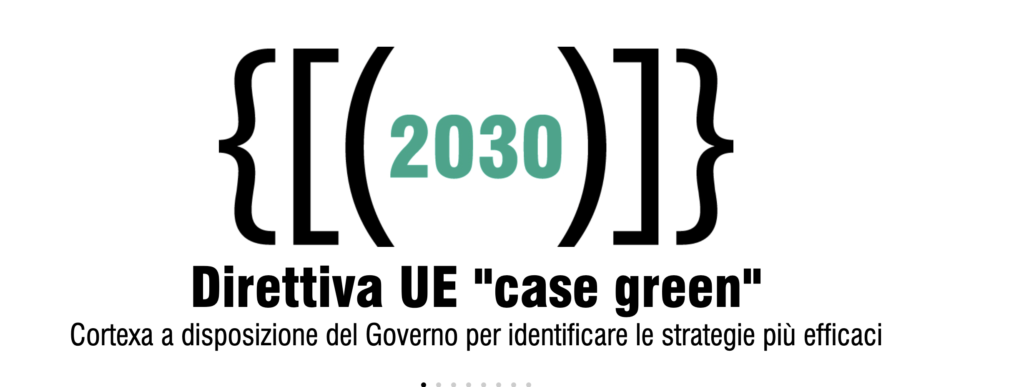 Direttiva UE “Case green”: Cortexa si mette a disposizione del Governo